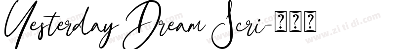 Yesterday Dream Scri字体转换